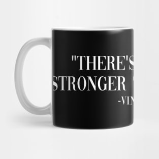 the's nothing stronger than family Mug